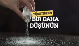 tuz tuketirken dikkat edin