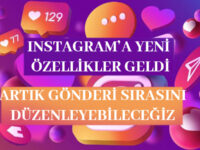 Gönderi Sırası Elinde! Instagram’dan Beklenen Özellik Geldi! Yeni özellikler geliyor 10 0instagramYeniOzellikllergeldi