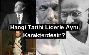 Hangi Tarihi Liderle Ayni Karakterdesin 1