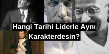 Hangi Tarihi Liderle Ayni Karakterdesin 1